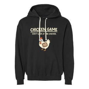 Funny Chicken Game DonT Look Design Garment-Dyed Fleece Hoodie