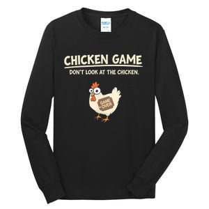 Funny Chicken Game DonT Look Design Tall Long Sleeve T-Shirt