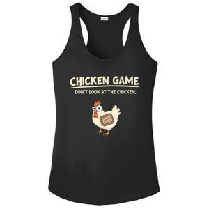 Funny Chicken Game DonT Look Design Ladies PosiCharge Competitor Racerback Tank