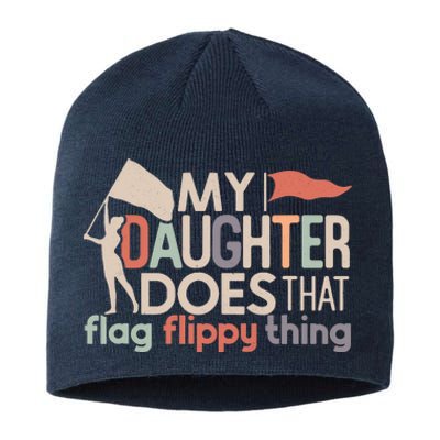 Funny Color Guard Mom Dad My Daughter Does That Flag School Sustainable Beanie