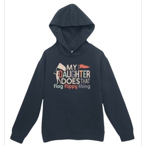 Funny Color Guard Mom Dad My Daughter Does That Flag School Urban Pullover Hoodie