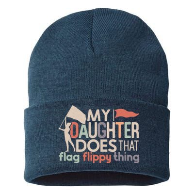 Funny Color Guard Mom Dad My Daughter Does That Flag School Sustainable Knit Beanie