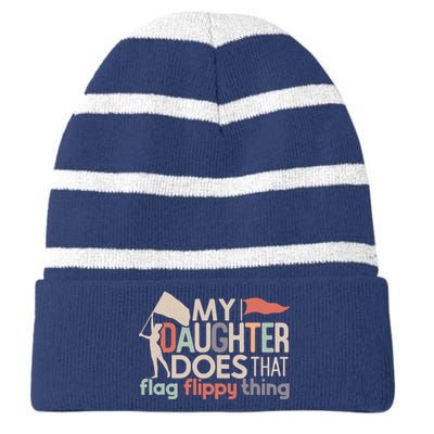 Funny Color Guard Mom Dad My Daughter Does That Flag School Striped Beanie with Solid Band