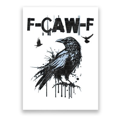 F-CAW-F Crow Grunge Adult Humor  Poster