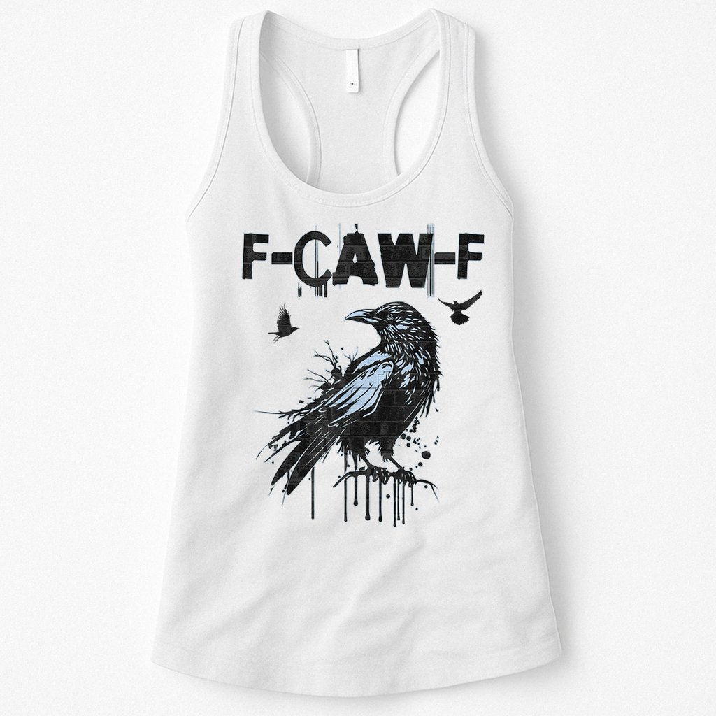 F-CAW-F Crow Grunge Adult Humor  Womens Tank Top