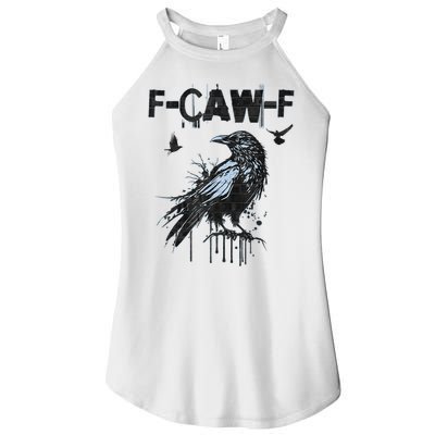 F-CAW-F Crow Grunge Adult Humor  Women's Perfect Tri Rocker Tank