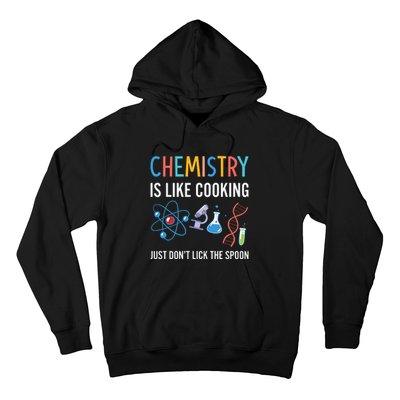 Funny Chemist Gifts Chemistry Is Like Cooking Science Nerd Hoodie