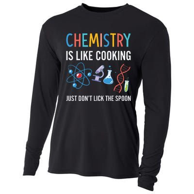 Funny Chemist Gifts Chemistry Is Like Cooking Science Nerd Cooling Performance Long Sleeve Crew