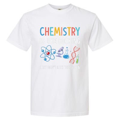 Funny Chemist Gifts Chemistry Is Like Cooking Science Nerd Garment-Dyed Heavyweight T-Shirt