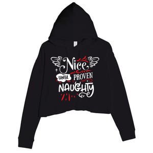 Funny Christmas Gift SantaS List Nice Until Proven Naughty Gift Crop Fleece Hoodie