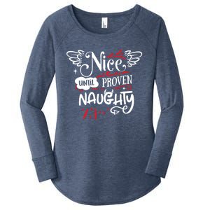 Funny Christmas Gift SantaS List Nice Until Proven Naughty Gift Women's Perfect Tri Tunic Long Sleeve Shirt