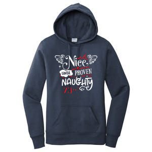 Funny Christmas Gift SantaS List Nice Until Proven Naughty Gift Women's Pullover Hoodie