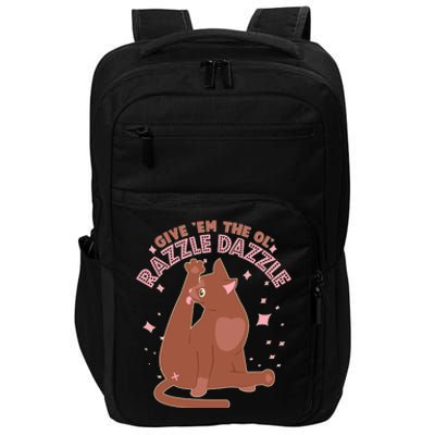 Funny Cat Give Em The Ol Razzle Dazzle Impact Tech Backpack