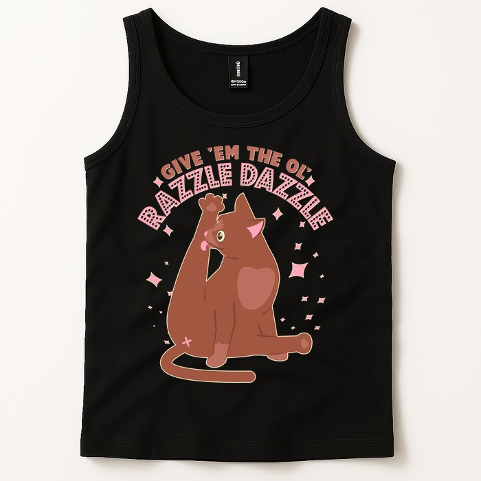 Funny Cat Give Em The Ol Razzle Dazzle Tank Top