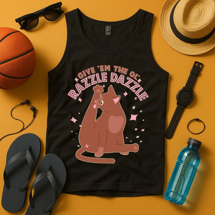 Funny Cat Give Em The Ol Razzle Dazzle Tank Top