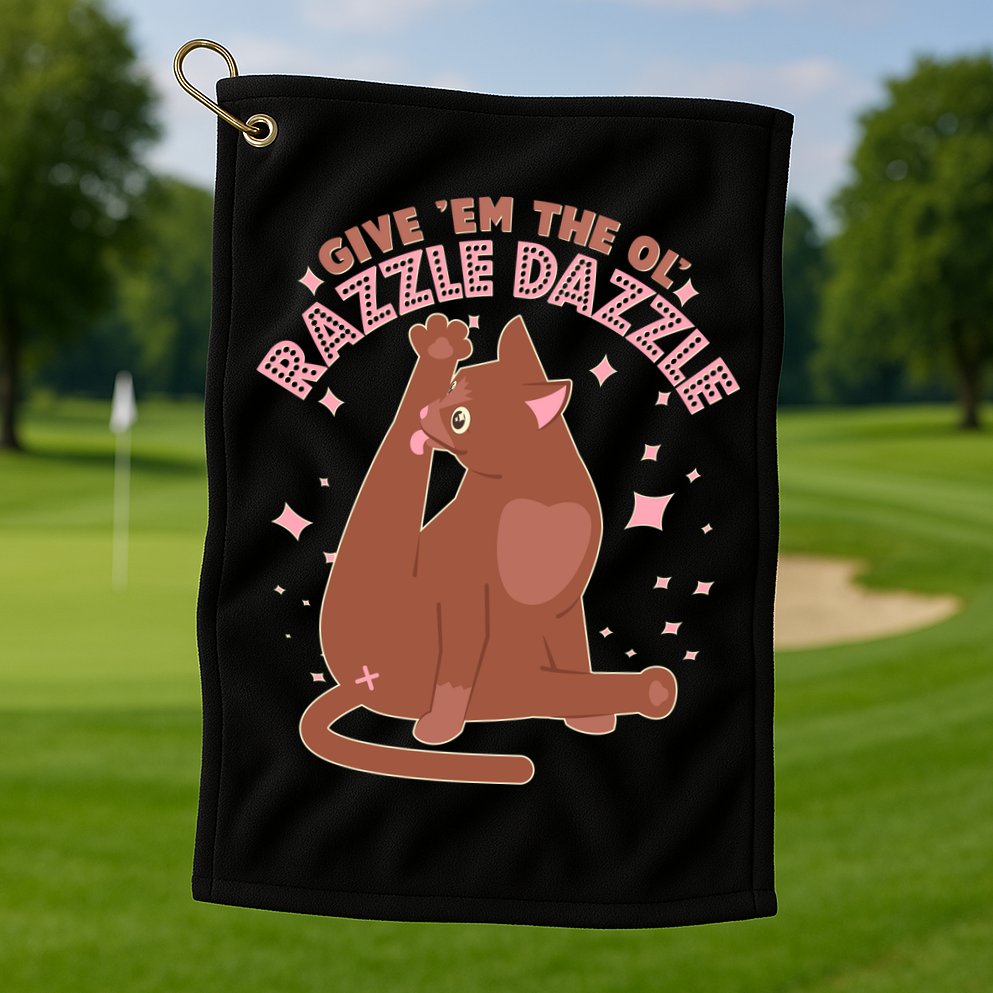 Funny Cat Give Em The Ol Razzle Dazzle Golf Towel