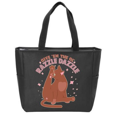 Funny Cat Give Em The Ol Razzle Dazzle Zip Tote Bag