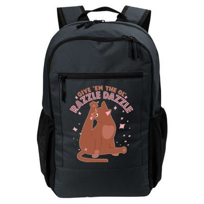 Funny Cat Give Em The Ol Razzle Dazzle Daily Commute Backpack