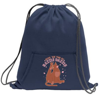 Funny Cat Give Em The Ol Razzle Dazzle Sweatshirt Cinch Pack Bag