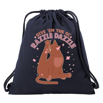 Funny Cat Give Em The Ol Razzle Dazzle Drawstring Bag