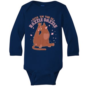 Funny Cat Give Em The Ol Razzle Dazzle Baby Long Sleeve Bodysuit