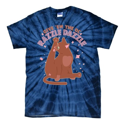 Funny Cat Give Em The Ol Razzle Dazzle Tie-Dye T-Shirt