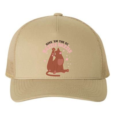 Funny Cat Give Em The Ol Razzle Dazzle Yupoong Adult 5-Panel Trucker Hat