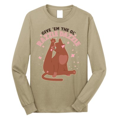 Funny Cat Give Em The Ol Razzle Dazzle Long Sleeve Shirt