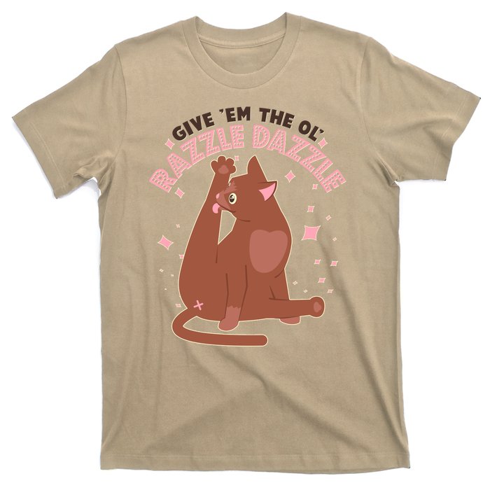 Funny Cat Give Em The Ol Razzle Dazzle T-Shirt