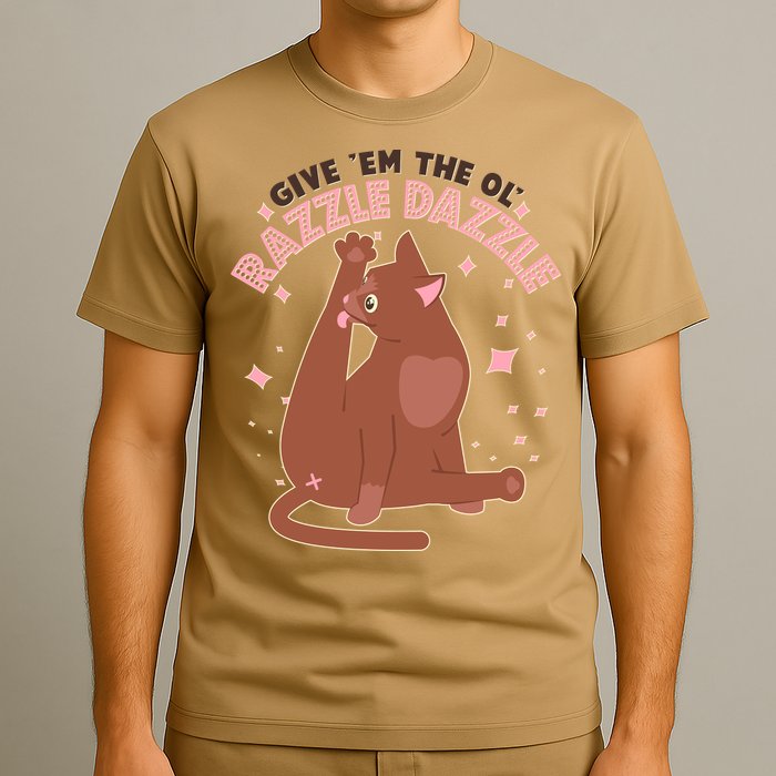 Funny Cat Give Em The Ol Razzle Dazzle T-Shirt