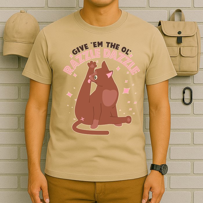 Funny Cat Give Em The Ol Razzle Dazzle T-Shirt