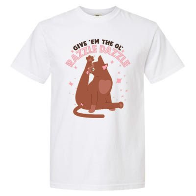 Funny Cat Give Em The Ol Razzle Dazzle Garment-Dyed Heavyweight T-Shirt