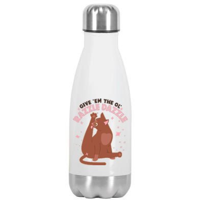 Funny Cat Give Em The Ol Razzle Dazzle Stainless Steel Insulated Water Bottle