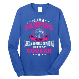 Funny Camping Grandma Saying Summer Camp Gift Long Sleeve Shirt