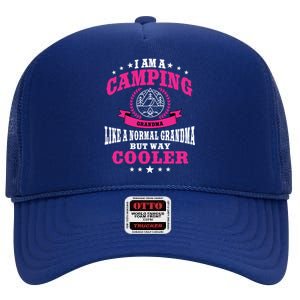 Funny Camping Grandma Saying Summer Camp Gift High Crown Mesh Back Trucker Hat