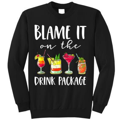 Funny Cruise Gifts Blame It On The Drink Package Sweatshirt