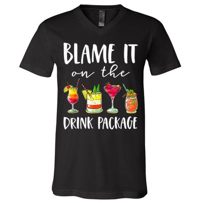 Funny Cruise Gifts Blame It On The Drink Package V-Neck T-Shirt