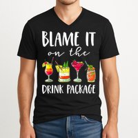 Funny Cruise Gifts Blame It On The Drink Package V-Neck T-Shirt
