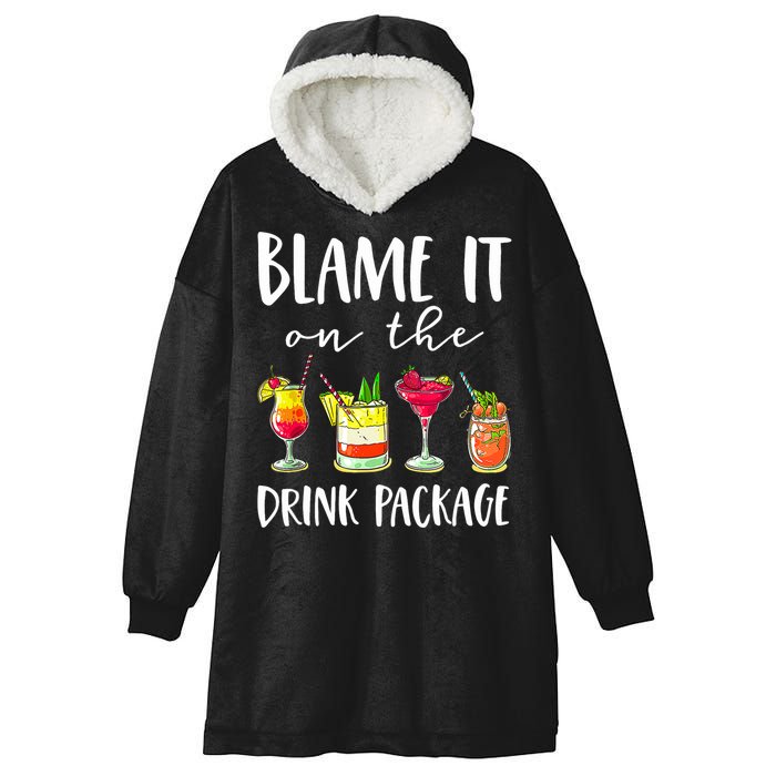 Funny Cruise Gifts Blame It On The Drink Package Hooded Wearable Blanket
