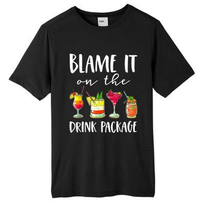 Funny Cruise Gifts Blame It On The Drink Package Tall Fusion ChromaSoft Performance T-Shirt