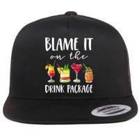 Funny Cruise Gifts Blame It On The Drink Package Flatbill Hat