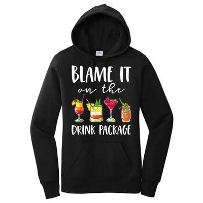 Funny Cruise Gifts Blame It On The Drink Package Women's Pullover Hoodie