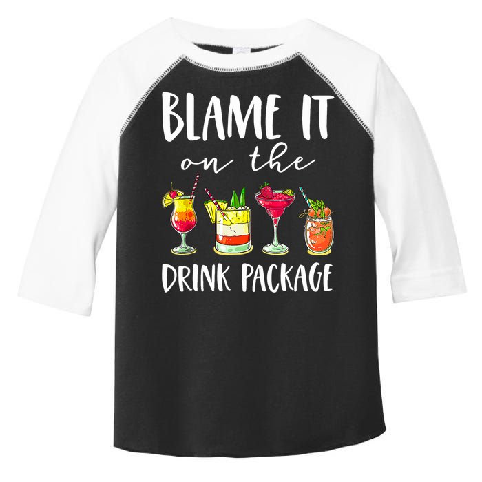Funny Cruise Gifts Blame It On The Drink Package Toddler Fine Jersey T-Shirt