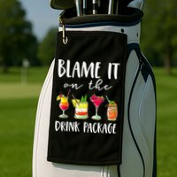 Funny Cruise Gifts Blame It On The Drink Package Golf Towel