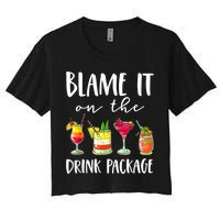 Funny Cruise Gifts Blame It On The Drink Package Crop Top