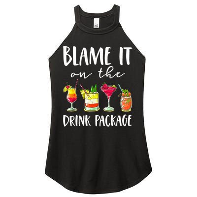 Funny Cruise Gifts Blame It On The Drink Package Women's Perfect Tri Rocker Tank