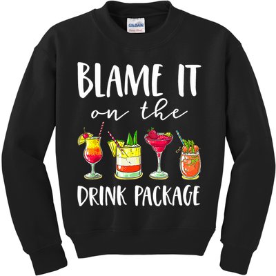 Funny Cruise Gifts Blame It On The Drink Package Kids Sweatshirt
