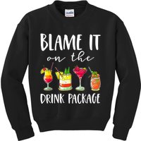 Funny Cruise Gifts Blame It On The Drink Package Kids Sweatshirt