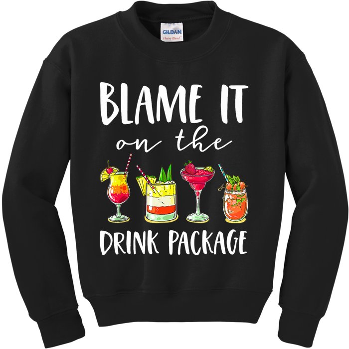 Funny Cruise Gifts Blame It On The Drink Package Kids Sweatshirt