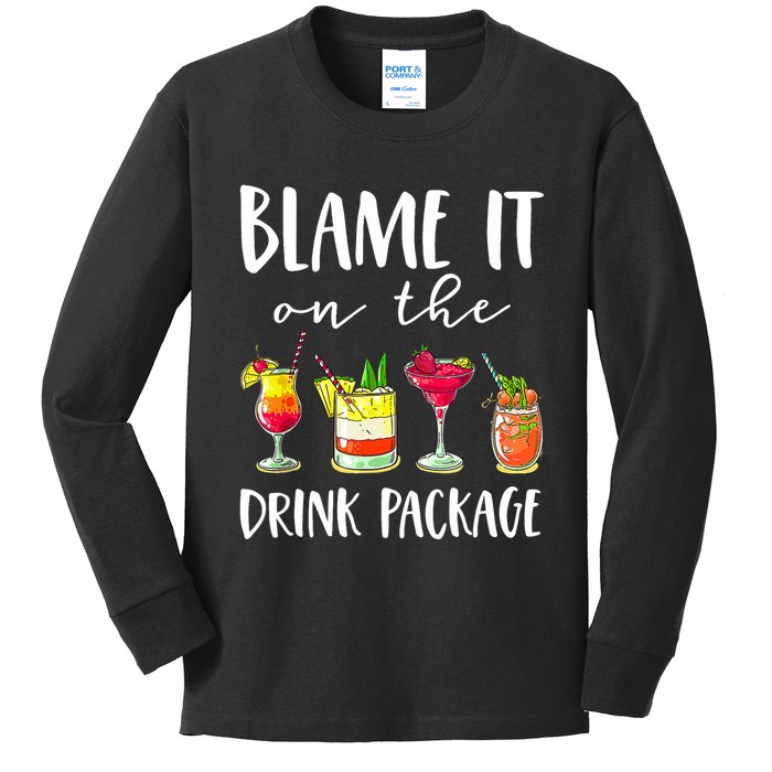 Funny Cruise Gifts Blame It On The Drink Package Kids Long Sleeve Shirt